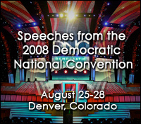 Speeches from the 2008 Democratic National Convention